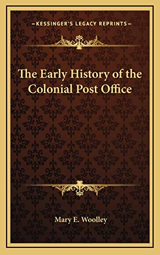 Beispielbild fr The Early History of the Colonial Post Office zum Verkauf von ALLBOOKS1