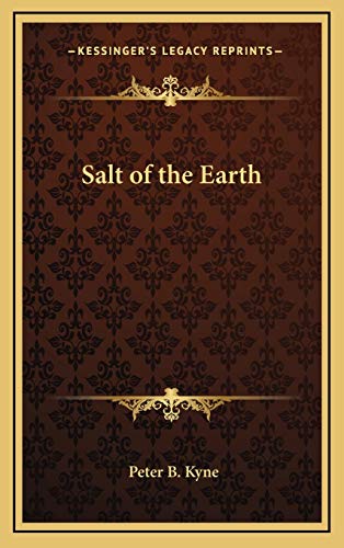 Salt of the Earth (9781168657305) by Kyne, Peter B.