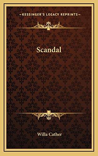 Scandal (9781168657343) by Cather, Willa