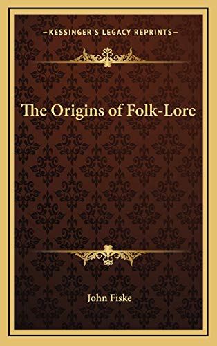 The Origins of Folk-Lore (9781168663047) by Fiske, John
