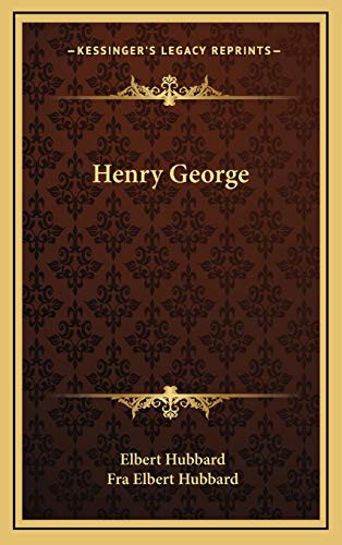 Henry George (9781168665676) by Hubbard, Elbert; Hubbard, Fra Elbert