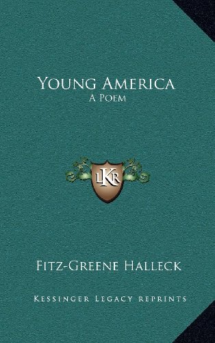 Young America: A Poem (9781168666369) by Halleck, Fitz-Greene