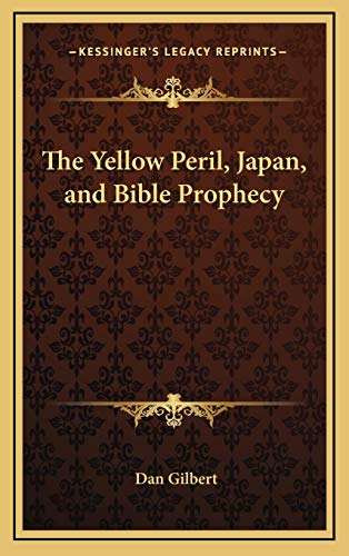 9781168675262: The Yellow Peril, Japan, and Bible Prophecy