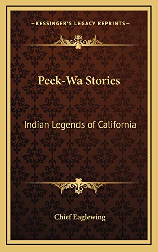 9781168676047: Peek-Wa Stories: Indian Legends of California