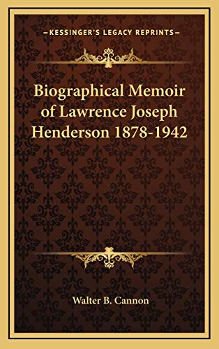 9781168677754: Biographical Memoir of Lawrence Joseph Henderson 1878-1942