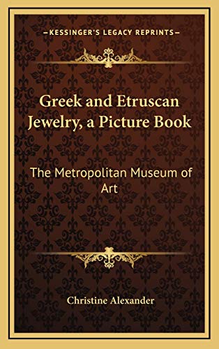 9781168679529: Greek and Etruscan Jewelry, a Picture Book: The Metropolitan Museum of Art