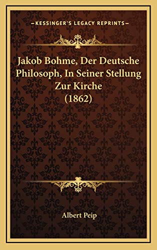 9781168687081: Jakob Bohme, Der Deutsche Philosoph, In Seiner Stellung Zur Kirche (1862)