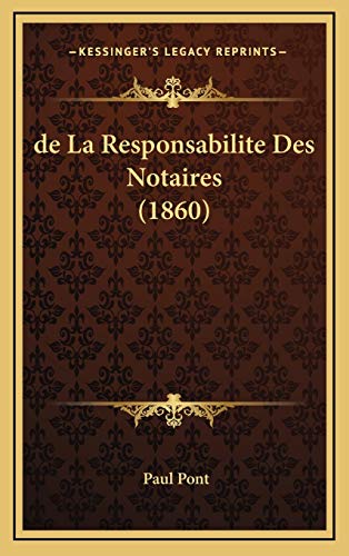 9781168690029: de La Responsabilite Des Notaires (1860)