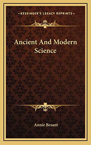 Ancient And Modern Science (9781168709455) by Besant, Annie