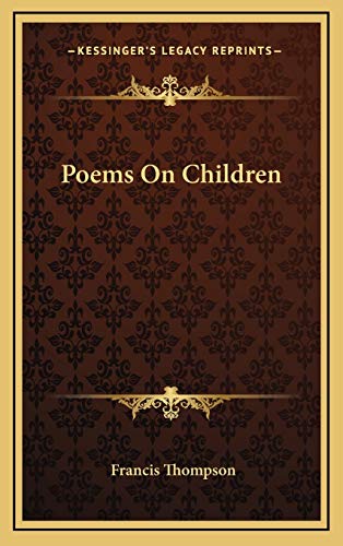Poems On Children (9781168709622) by Thompson, Francis