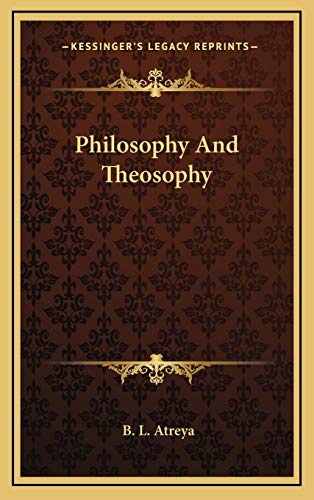 9781168710895: Philosophy And Theosophy