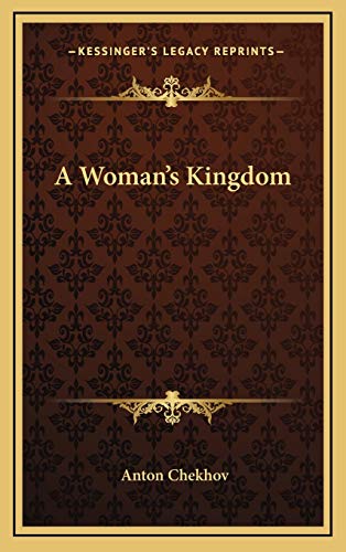 A Woman's Kingdom (9781168725653) by Chekhov, Anton