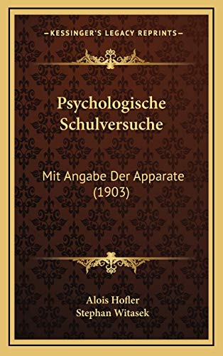 9781168735126: Psychologische Schulversuche: Mit Angabe Der Apparate (1903)