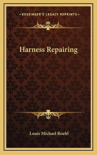 9781168740618: Harness Repairing