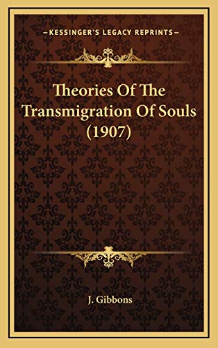 9781168744425: Theories Of The Transmigration Of Souls (1907)