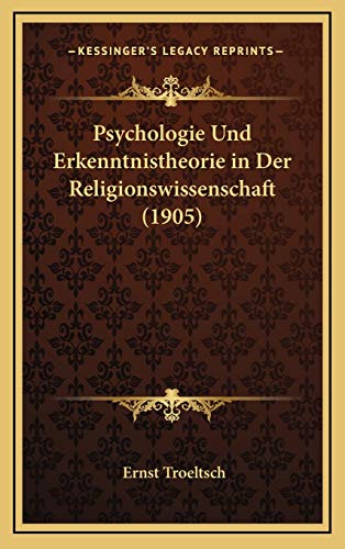 9781168765857: Psychologie Und Erkenntnistheorie in Der Religionswissenschaft (1905)