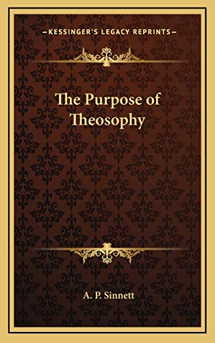 9781168769787: The Purpose of Theosophy