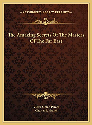 9781168770349: The Amazing Secrets Of The Masters Of The Far East