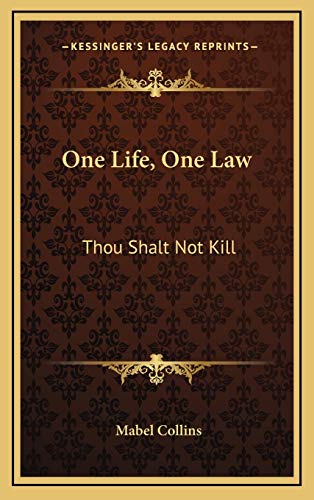 One Life, One Law: Thou Shalt Not Kill (9781168785558) by Collins, Mabel