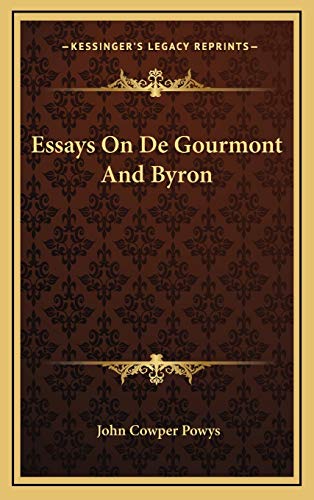 Essays On De Gourmont And Byron (9781168802521) by Powys, John Cowper