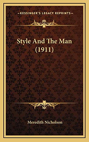 Style And The Man (1911) (9781168805256) by Nicholson, Meredith