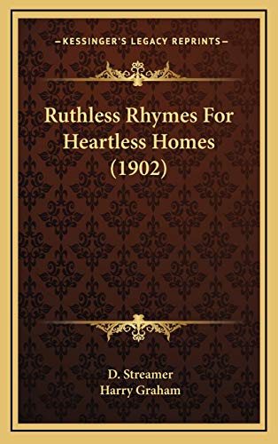 9781168806628: Ruthless Rhymes For Heartless Homes (1902)