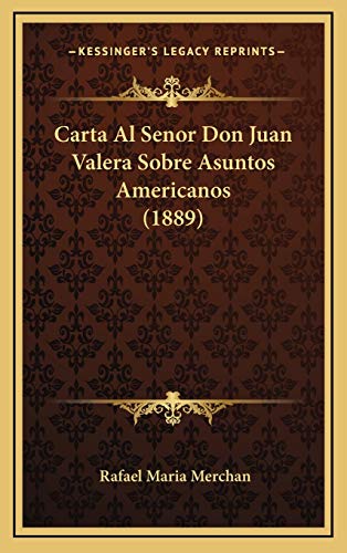 9781168815330: Carta Al Senor Don Juan Valera Sobre Asuntos Americanos (1889)