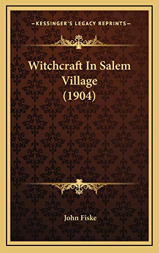 9781168830388: Witchcraft In Salem Village (1904)