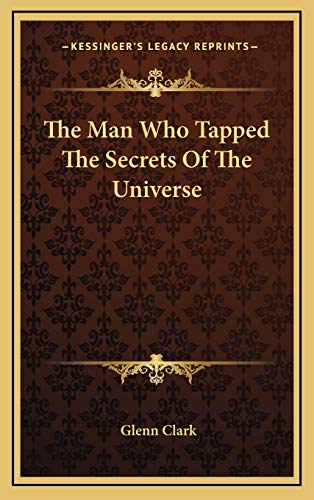 9781168840295: The Man Who Tapped The Secrets Of The Universe