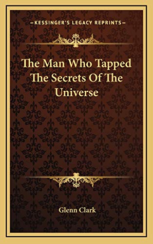 Stock image for The Man Who Tapped The Secrets Of The Universe for sale by -OnTimeBooks-