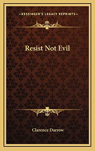 Resist Not Evil (9781168840905) by Darrow, Clarence