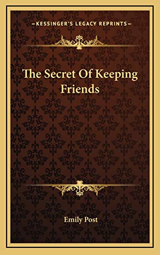 9781168841704: The Secret Of Keeping Friends