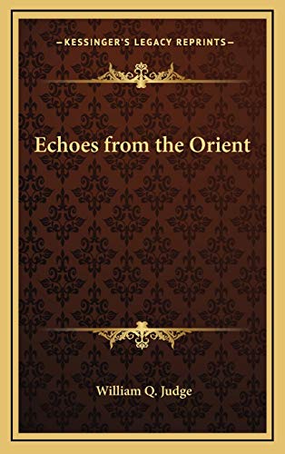Echoes from the Orient (9781168855954) by Judge, William Q.