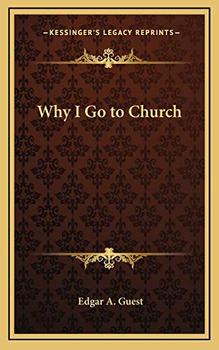 Why I Go to Church (9781168869487) by Guest, Edgar A