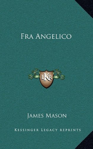 Fra Angelico (9781168887337) by Mason, James