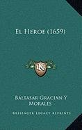 9781168892904: El Heroe (1659)