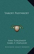 Yakoff Pasynkoff (9781168915993) by Turgenieff, Ivan