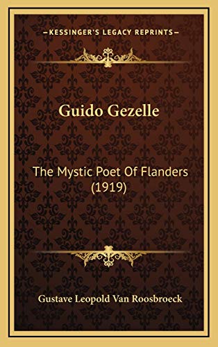 9781168919540: Guido Gezelle: The Mystic Poet Of Flanders (1919)