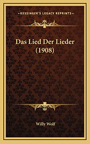 9781168926043: Das Lied Der Lieder (1908) (German Edition)