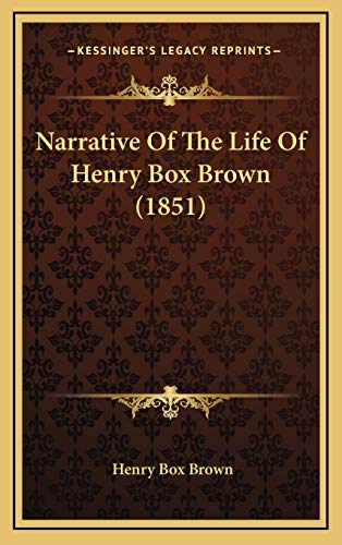 Beispielbild fr Narrative of the Life of Henry Box Brown (1851) zum Verkauf von THE SAINT BOOKSTORE