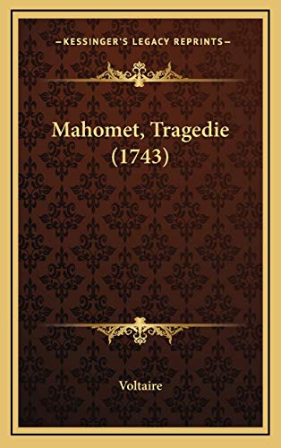 9781168936875: Mahomet, Tragedie (1743)