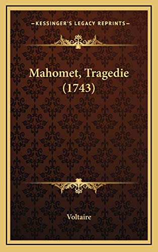 9781168936875: Mahomet, Tragedie (1743) (French Edition)