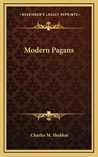 Modern Pagans (9781168946546) by Sheldon, Charles M.