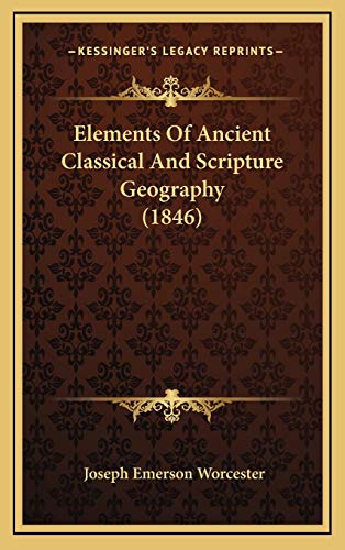 9781168948144: Elements Of Ancient Classical And Scripture Geography (1846)