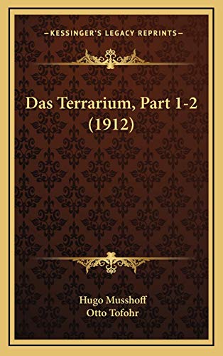 9781168958051: Das Terrarium, Part 1-2 (1912)