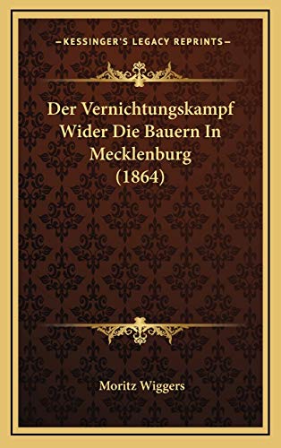9781168958563: Der Vernichtungskampf Wider Die Bauern In Mecklenburg (1864)