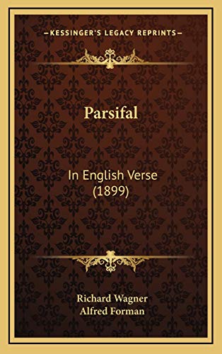 9781168962577: Parsifal: In English Verse (1899)