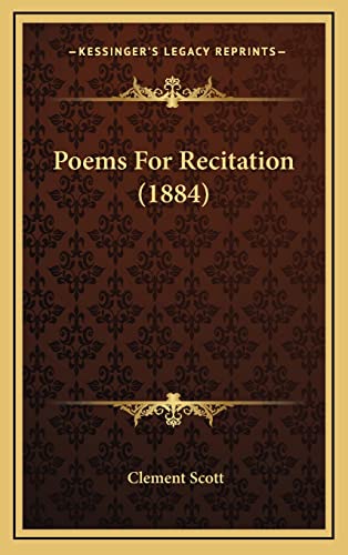 Poems For Recitation (1884) (9781168968944) by Scott, Clement