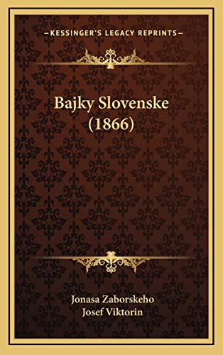 9781168972705: Bajky Slovenske (1866) (Slovak Edition)