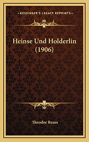 9781168974440: Heinse Und Holderlin (1906)